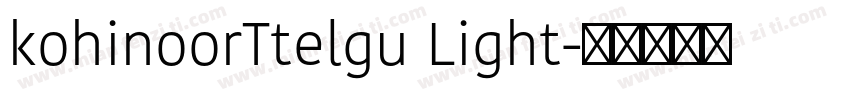 kohinoorTtelgu Light字体转换